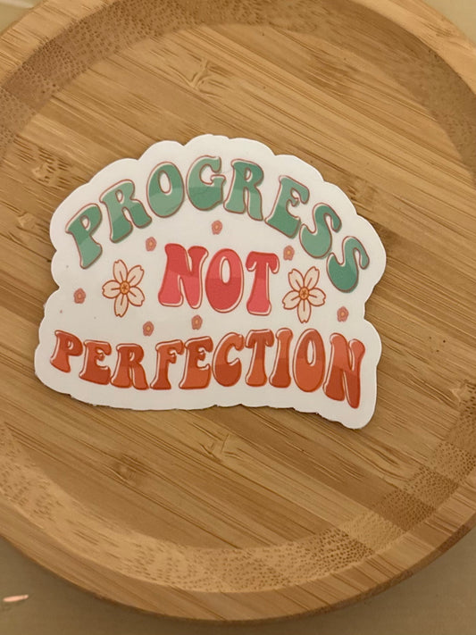 Progress Not Perfection